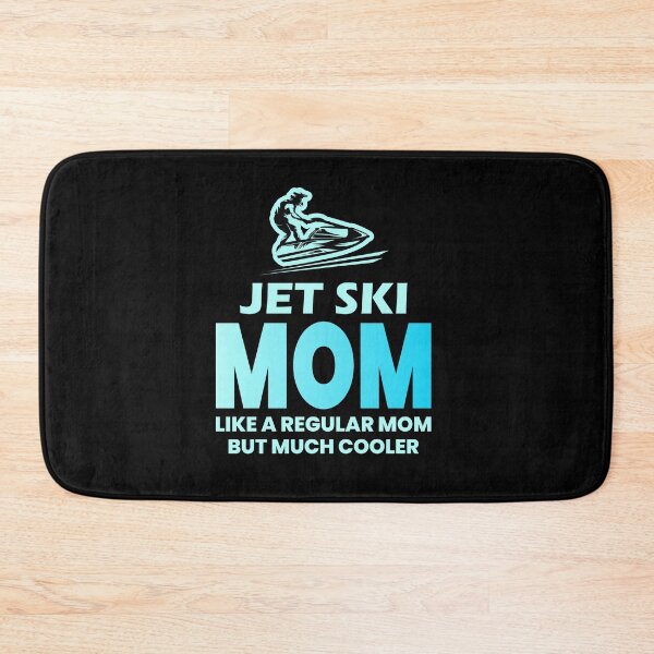 Item preview, Jet ski Water Sports Boat Mom Mothers day Funny designed and sold by CuteDesigns1.