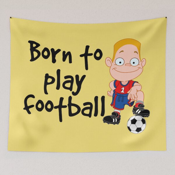 Item preview, Born to play football 3 designed and sold by Nesro34.