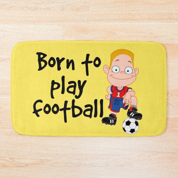 Item preview, Born to play football 3 designed and sold by Nesro34.