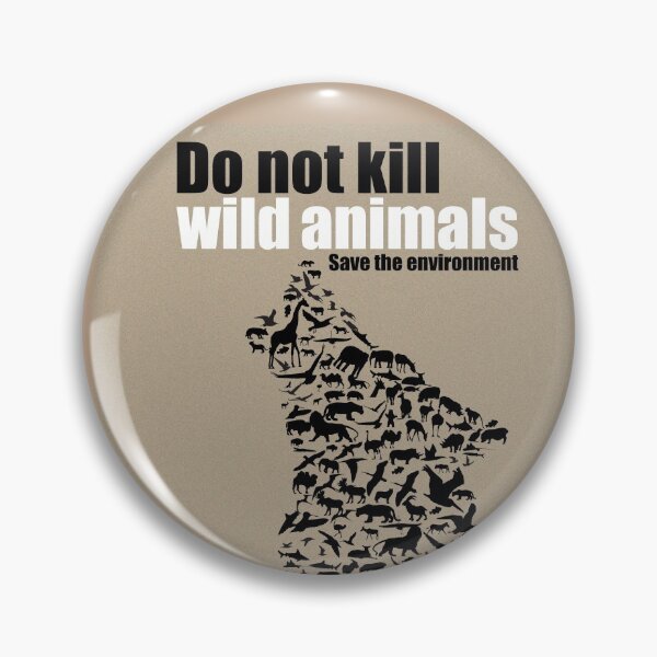 Item preview, Do not kill the wild animals designed and sold by Design4uStudio.