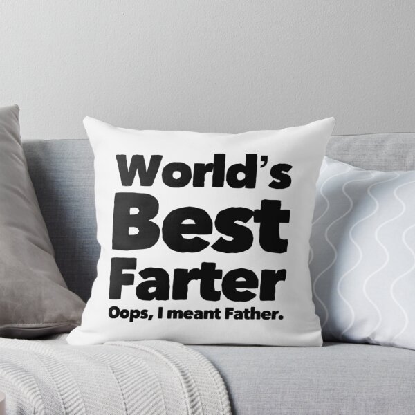 Item preview, Worlds Best Farter, Oops I Meant Father designed and sold by PRNTDADZ.