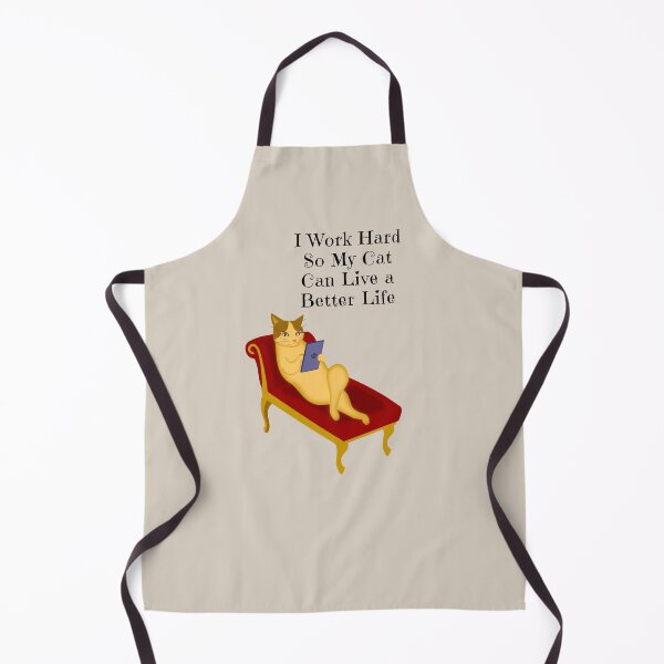Item preview, I Work Hard So My Cat Can Live a Better Life | Funny Cat Quote Art designed and sold by kmcs.