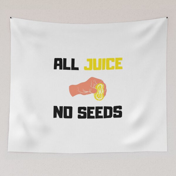Item preview, All Juice No Seeds, 100 Percent Juice No Seeds, Post Vasectomy designed and sold by daguilon.