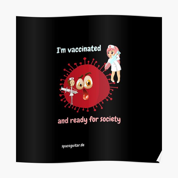 I'm vaccinated and ready for society Poster