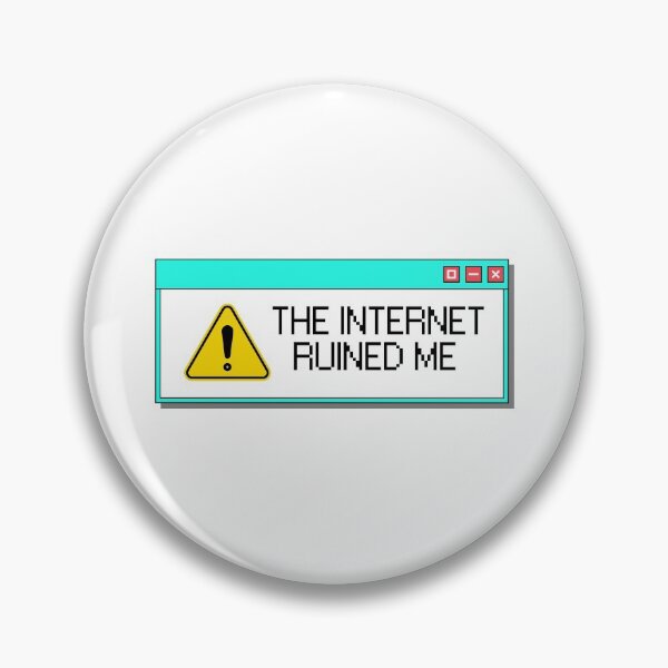 Item preview, The internet ruined Me Funny Gift designed and sold by Músico Ilustre.