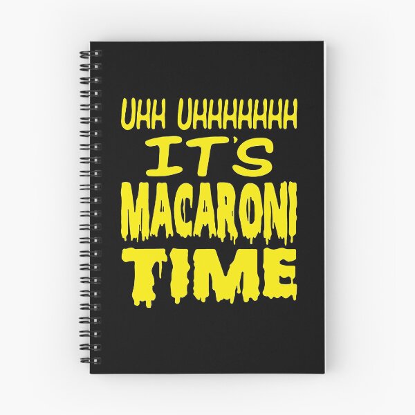 Item preview, Uhh Uhhhhhhh It’s Macaroni Time designed and sold by Grace-Lakin.