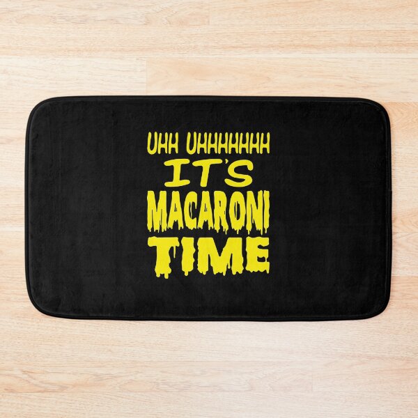 Item preview, Uhh Uhhhhhhh It’s Macaroni Time designed and sold by Grace-Lakin.