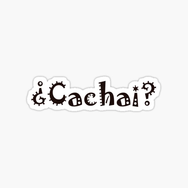 Cachai? Sticker