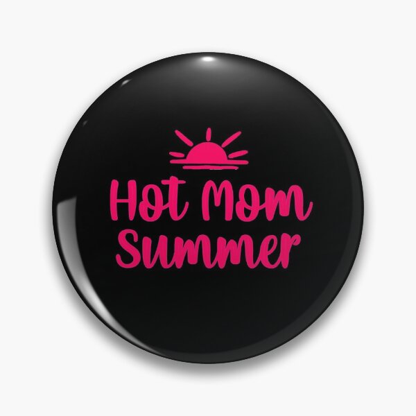 Item preview, Hot Mom Summer  designed and sold by RainbowPandas.