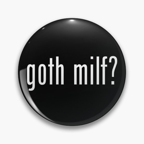 Item preview, Goth Milf? designed and sold by NdieCity.
