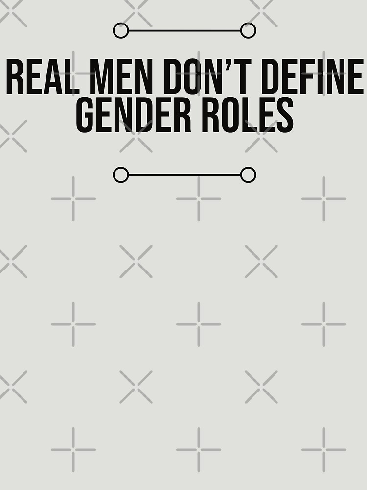 Thumbnail 7 of 7, Essential T-Shirt, Real Men Don't Define Gender Roles designed and sold by EricLondergan.