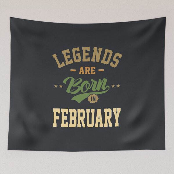 Item preview, Legends Are Born In February Birthday Design  designed and sold by cidolopez.