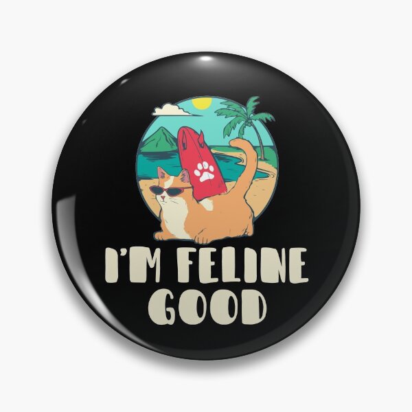 Item preview, I'm Feline Good Cat Kitten Witty Cat Lover designed and sold by Dressed For  Duty.