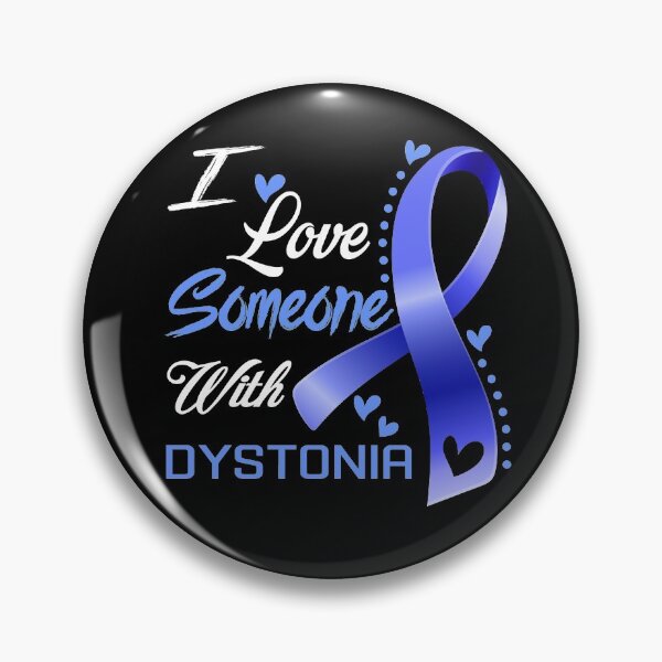 Item preview, I Love Someone With Dystonia designed and sold by hvoid41.