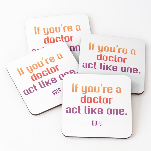 Item preview, Act like a doctor - colorful version - DOTS designed and sold by SoftMochi707.