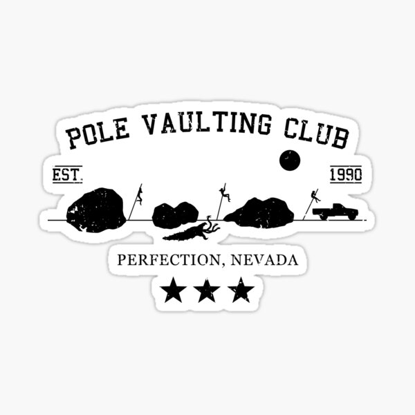 Pole Vaulting Club - Perfection, Nevada - blk Sticker