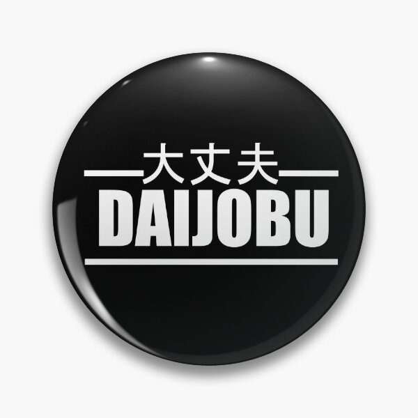 Item preview, Daijobu anime quote, meme designed and sold by jpn insprd.