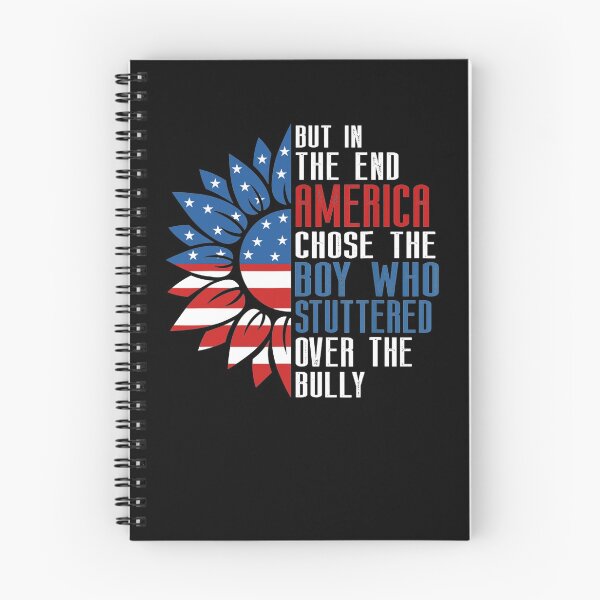 Item preview, In The End, America Chose the Boy who Stuttered Over Bully designed and sold by Imadovic.