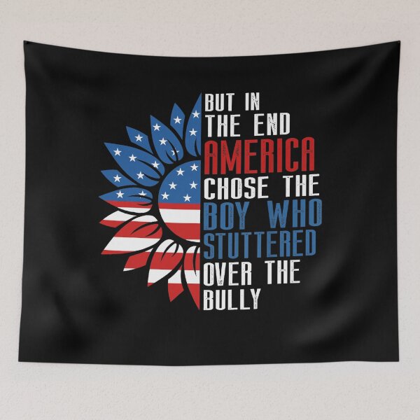 Item preview, In The End, America Chose the Boy who Stuttered Over Bully designed and sold by Imadovic.
