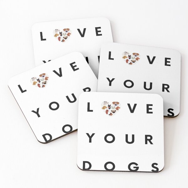 Item preview, Love Your Dogs designed and sold by StoneColdMovies.