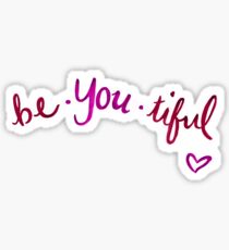 you are beautiful stickers beyoutiful sticker beautiful stickers redbubble you are beautiful stickers beyoutiful sticker beautiful stickers redbubble