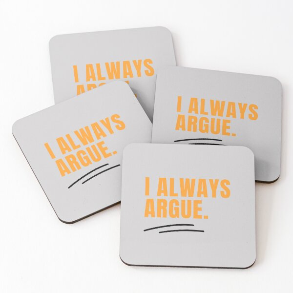 Item preview, I Always Argue designed and sold by g-raph.