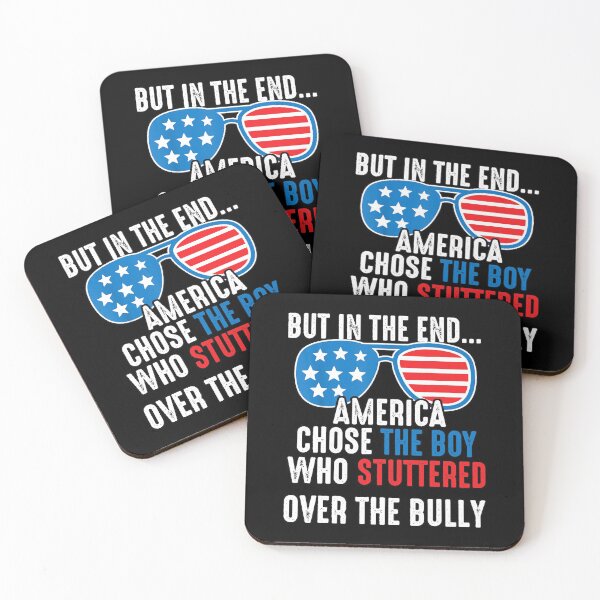 Item preview, In The End, America Chose the Boy who Stuttered Over Bully designed and sold by Imadovic.