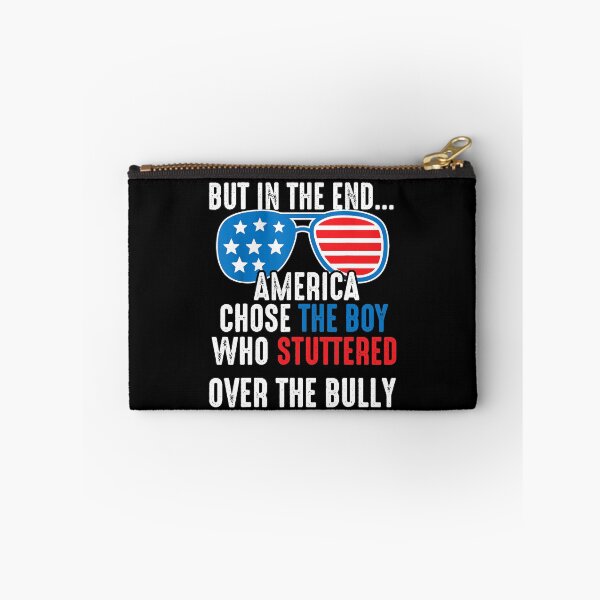Item preview, In The End, America Chose the Boy who Stuttered Over Bully designed and sold by Imadovic.