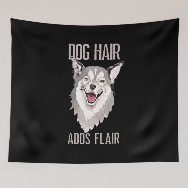 Item preview, Dog Hair Adds Flair, Dog Hair Dont Care, Dog Fur is just sparkle for outfits designed and sold by Orianah.