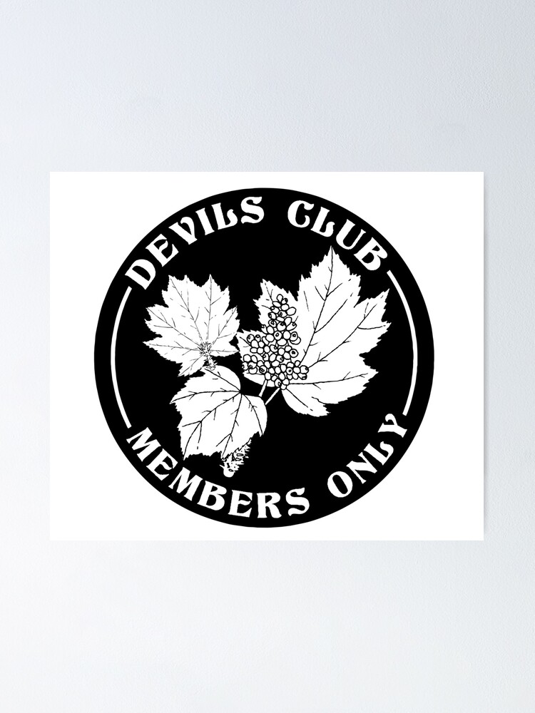 Alternate view of devils club, members only Poster