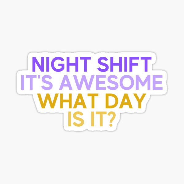 Night Shift Quotes For Nurses Funny Nurse Clinic Night Shift Nurse" Sticker For Sale By Mastoart | Redbubble Night Shift Quotes For Nurses Funny Nurse Clinic Night Shift Nurse" Sticker For Sale By Mastoart | Redbubble