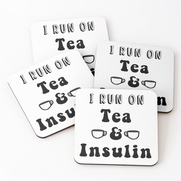 Item preview, I Run On Tea & Insulin designed and sold by CatGirl101.