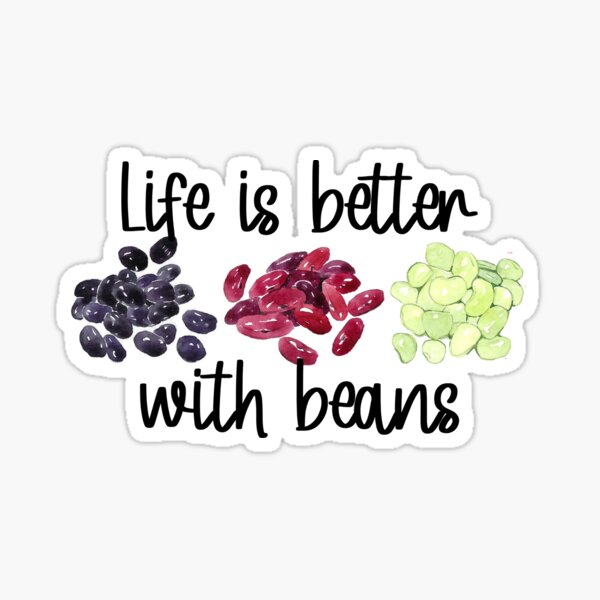 Item preview, Life is Better with Beans designed and sold by creative321.