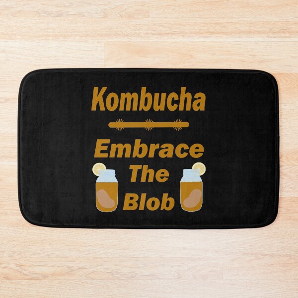 Item preview, Kombucha   Embrace the Blob designed and sold by mrtraz.