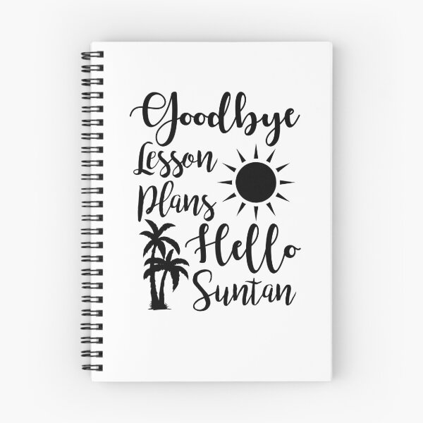 Item preview, Goodbye Lesson Plans Hello Suntan designed and sold by Amineharoni.