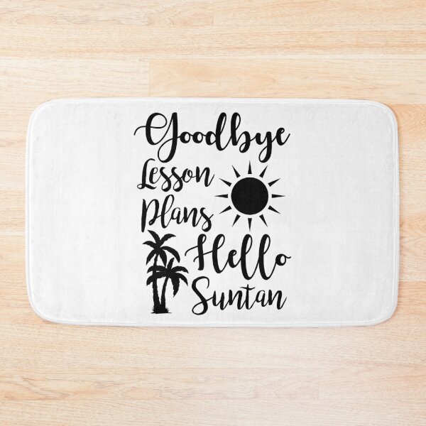 Item preview, Goodbye Lesson Plans Hello Suntan designed and sold by Amineharoni.