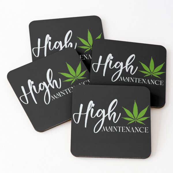 Item preview, High maintenance designed and sold by TLO21.