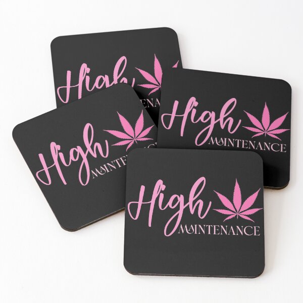 Item preview, High maintenance  designed and sold by TLO21.