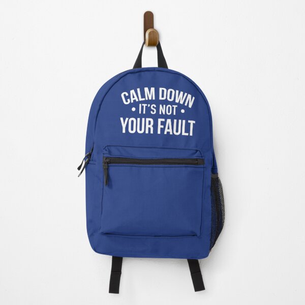 Item preview, Calm Down It's Not Your Fault (Blue BG) designed and sold by FilipeFerreira.