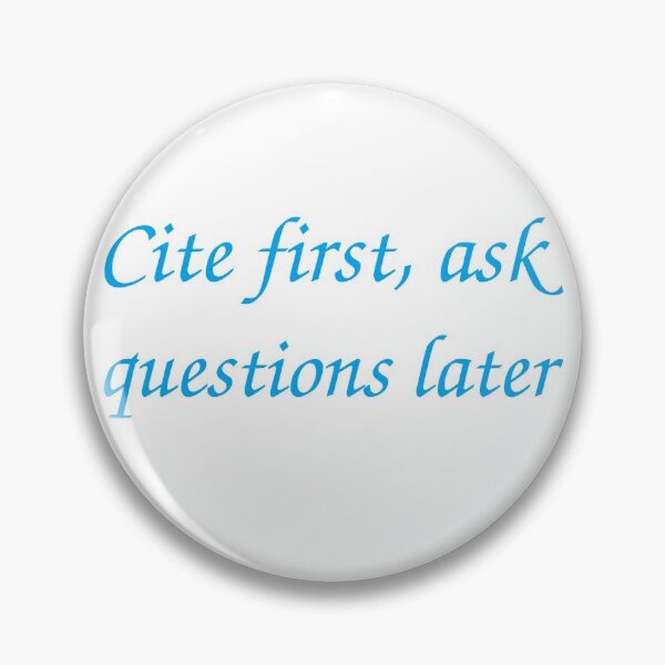 Item preview, Cite first, ask questions later designed and sold by DCgreenhaven.