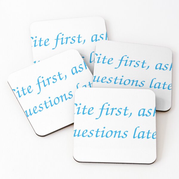 Item preview, Cite first, ask questions later designed and sold by DCgreenhaven.