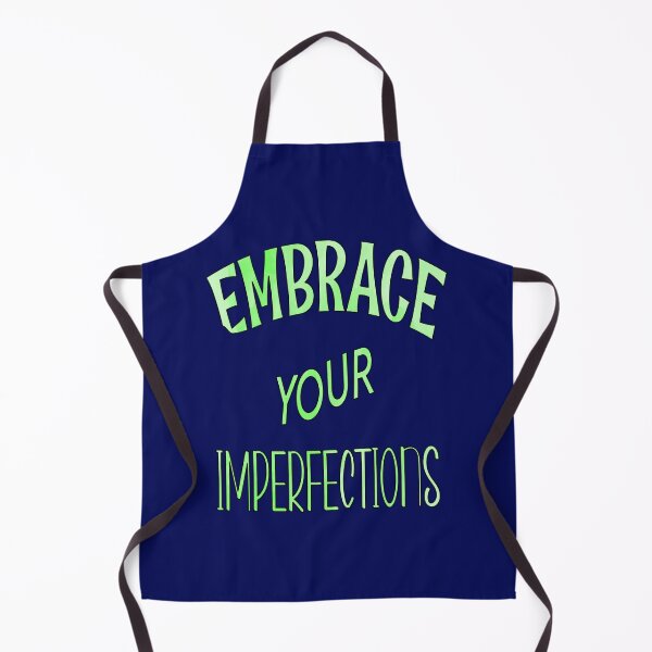 Item preview, Embrace Your Imperfections designed and sold by goodguy53.