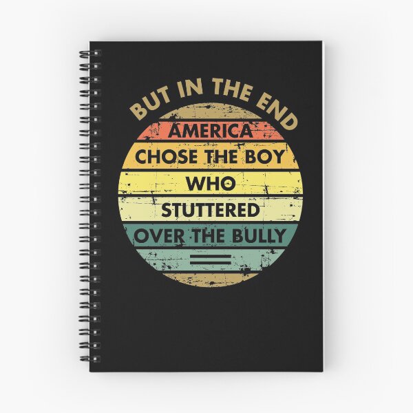 Item preview, But In The End, America Chose The Boy Who Stuttered. 4th Of July Vintage designed and sold by Amineharoni.