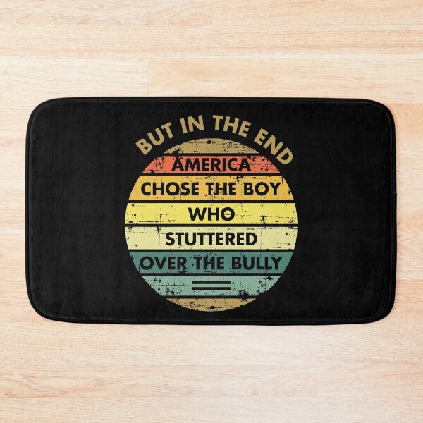 Item preview, But In The End, America Chose The Boy Who Stuttered. 4th Of July Vintage designed and sold by Amineharoni.