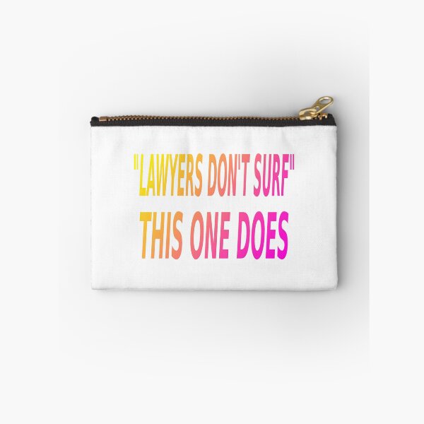 Item preview, LAWYERS don't surf designed and sold by T-P-W.