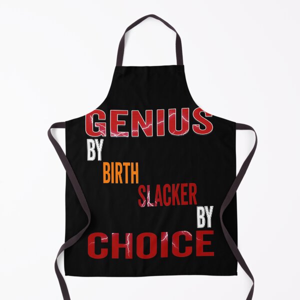 Item preview, Genius by Birth Slacker by Choice. designed and sold by momoworlddesign.