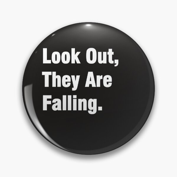 Item preview, Look Out, They Are Falling Funny T-shirt. designed and sold by hichamchim.