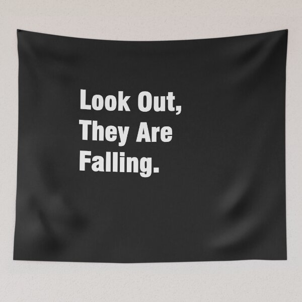 Item preview, Look Out, They Are Falling Funny T-shirt. designed and sold by hichamchim.