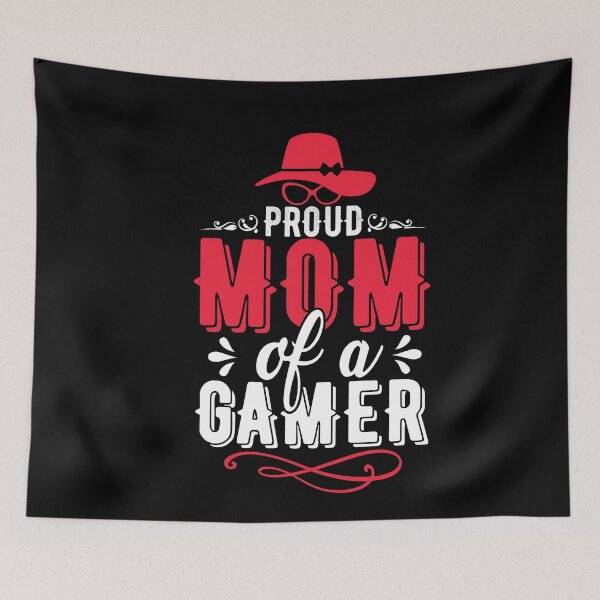 Item preview, proud mom of a gamer designed and sold by RAIID.