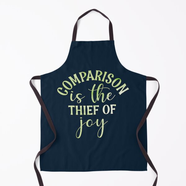 Item preview, Comparison Is The Thief Of Joy designed and sold by goodguy53.
